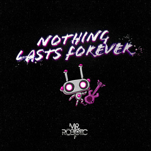 Nothing Lasts Forever