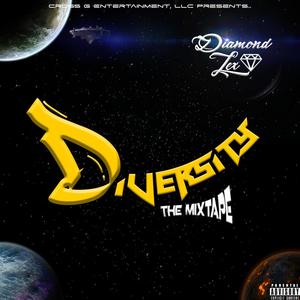 Diversity The Mixtape (Explicit)