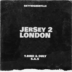 Jersey 2 London (feat. S.A.S.) [Explicit]