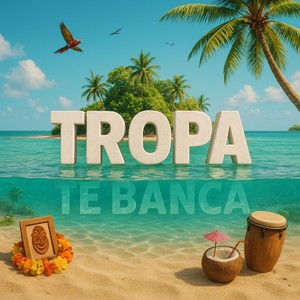 Tropa Te Banca (Explicit)