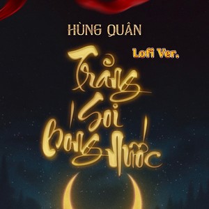 Trăng Soi Bóng Nước (Lofi)