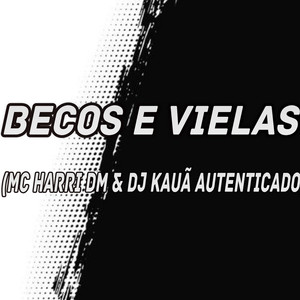 BECOS E VIELAS (Explicit)