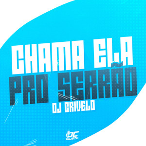 Chama ela pro Serrão (Explicit)