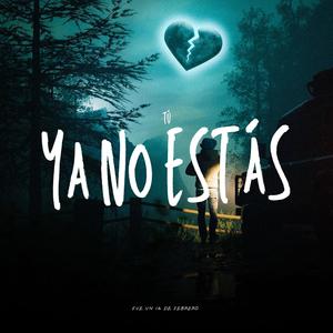 Tú ya no estás (feat. Nahuel & EL LP)