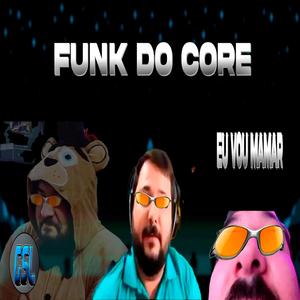 Funk do core (Explicit)