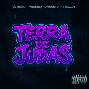 Terra de Judas (Explicit)