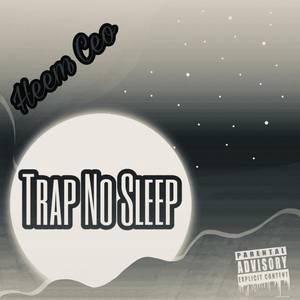 TRAP NO SLEEP (Explicit)