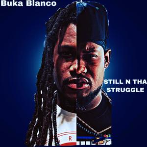 Still N Tha Struggle (Explicit)