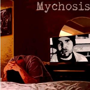 Mychosis (Explicit)