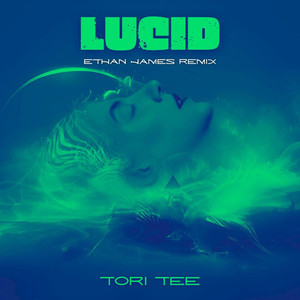 Lucid (Ethan James Remix - Extended)