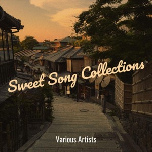 Sweet Song Collections (Explicit)