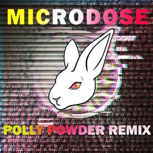 Microdose (Polly Powder Remix)