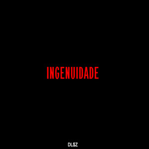 Ingenuidade (Explicit)