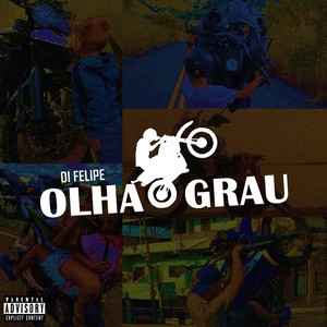 Olha o Grau (Explicit)