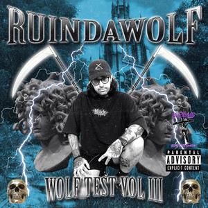 WOLF TEST VOL III (Explicit)