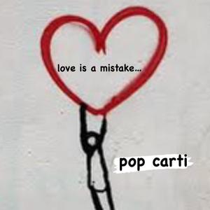 Love Is A Mistake (Explicit)