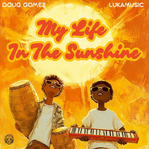 My Life In The Sunshine (Original Mix)