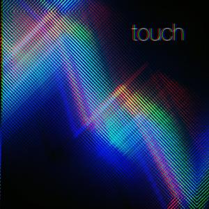 Touch