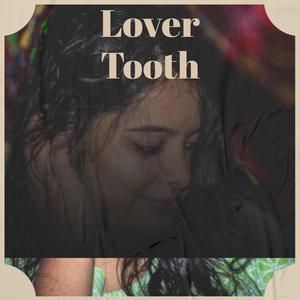 Lover Tooth