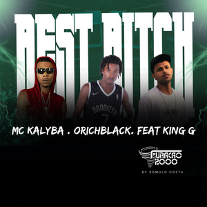 Best ***** (feat. King G) (Explicit)
