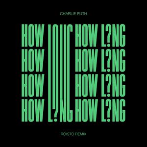 How Long (Roisto Remix)