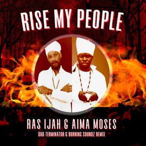 Rise My People (Dub Terminator & Burning Soundz Dub Remix)