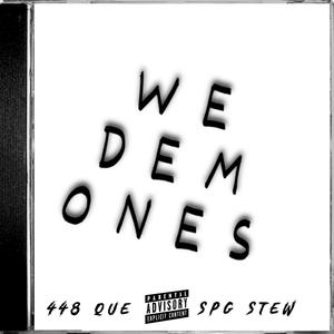We Dem Ones (feat. 448Q) (Explicit)