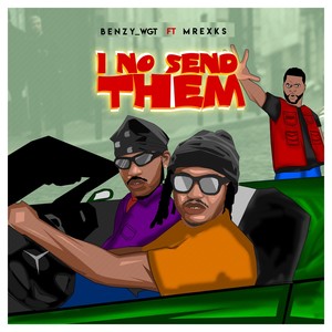 I No Send Them (Explicit)