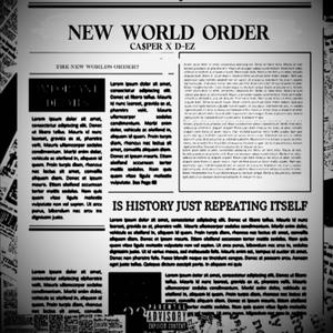new WORLD order (feat. D-Ez & DemonTimeFredo) (Explicit)