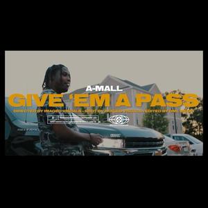 Give Em A Pass (Explicit)