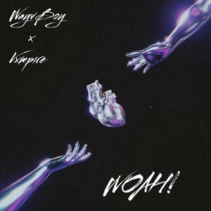 WOAH! (feat. Vxmpire) (Explicit)