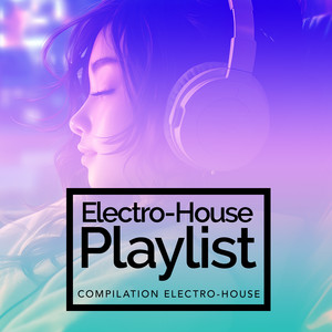 Electro-House Playlist