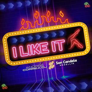 I Like It (feat. Andres Correa dj)