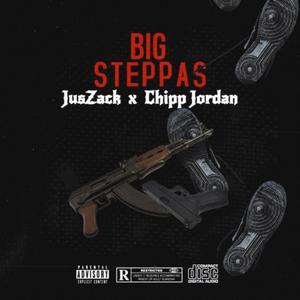 BIG STEPPAS (feat. Chipp Jordan) [Explicit]