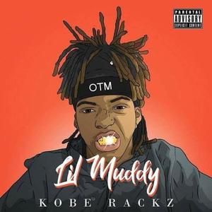 Lil Muddy (Explicit)