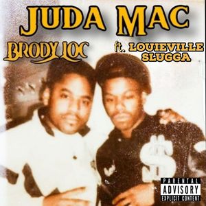 Juda Mac (feat. Louieville Slugga) [Explicit]