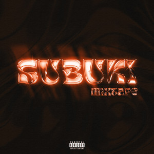 Subuki Mixtape (Explicit)