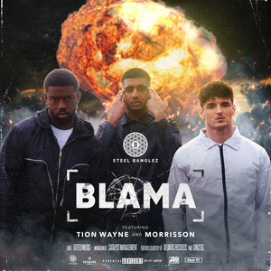 Blama (feat. Tion Wayne & Morrisson) (Explicit)