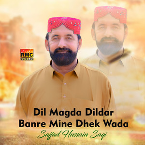 Dil Magda Dildar Banre Mine Dhek Wada