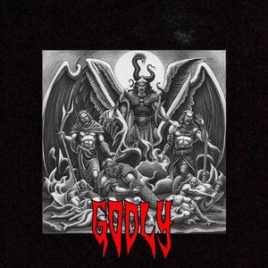 GODLY! (feat. GOTH PRINCE) (Explicit)