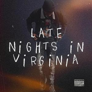 Late Nights In Virginia (Explicit)