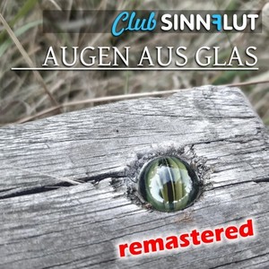 Augen aus Glas (Remastered)