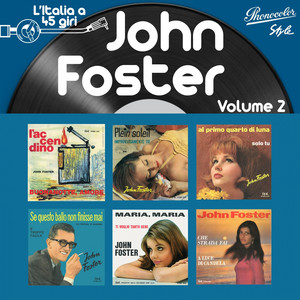 L'italia a 45 Giri: John Foster, Vol. 2