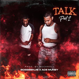 Talk, Part 2 (Explicit)