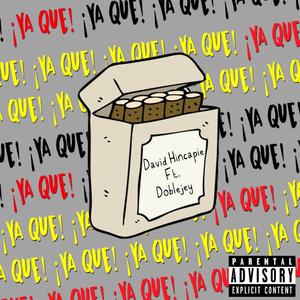 ¡Ya Que!(feat. Doblejey)