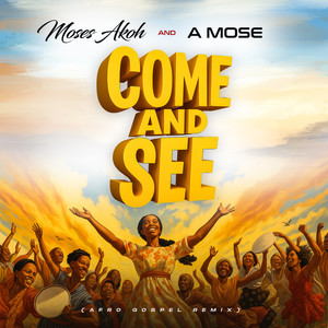 Come and See (Explicit)