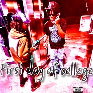 First Day Of College (Explicit)