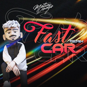 Fast Car (DJ Mix)