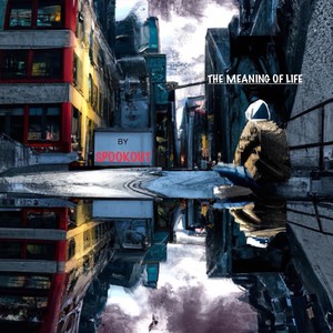 The Meaning of Life (Explicit)