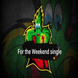 For the Weekend(feat. Savage Migo & Chris) (Explicit)